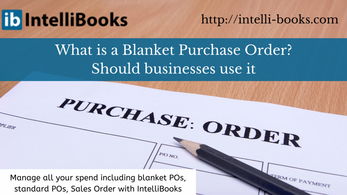 What is a Blanket Purchase Order?
