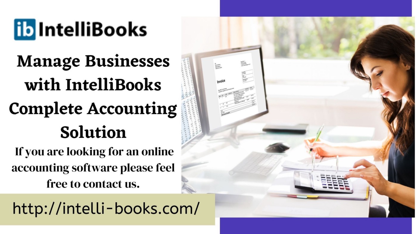 Manage Businesses with IntelliBooks Complete Accounting Solution