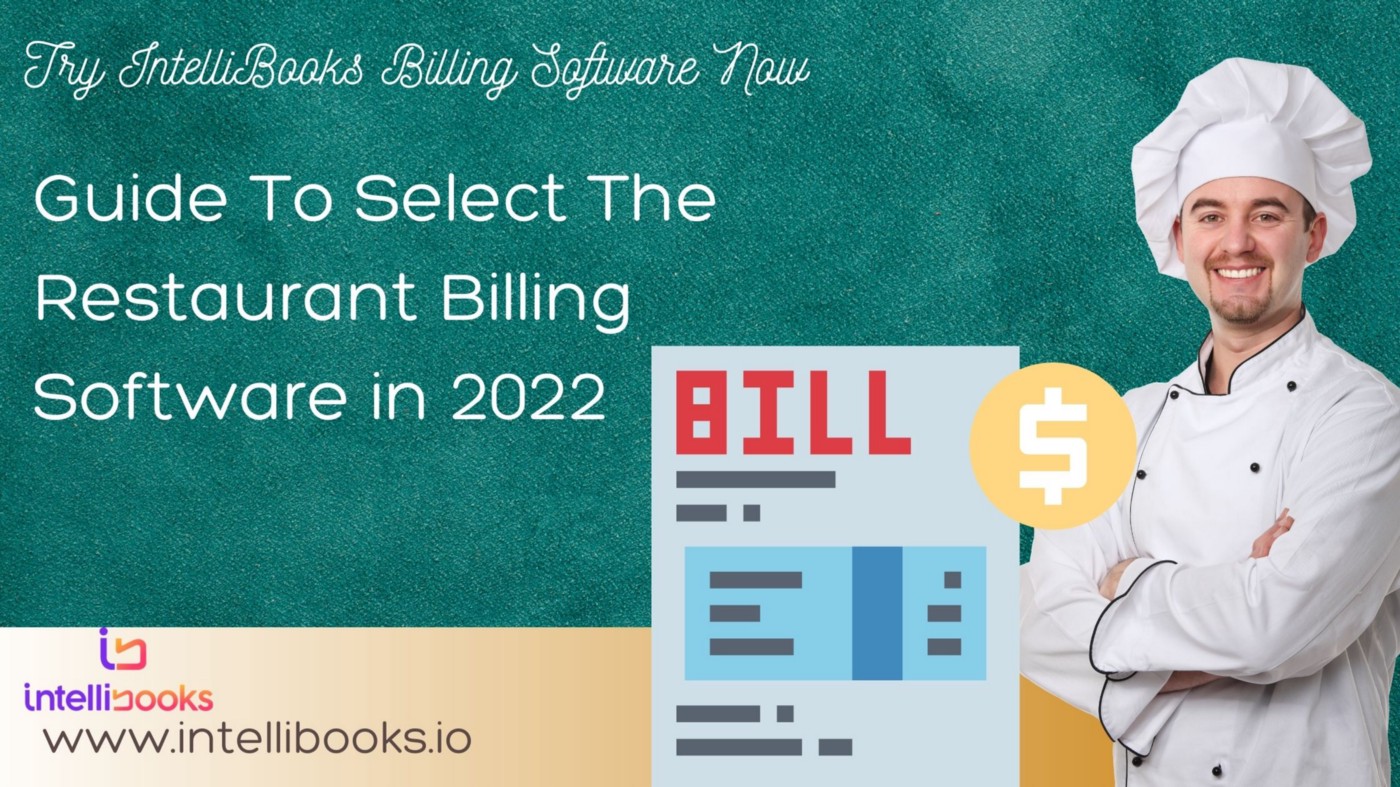Guide To Select The Restaurant Billing Software in 2022