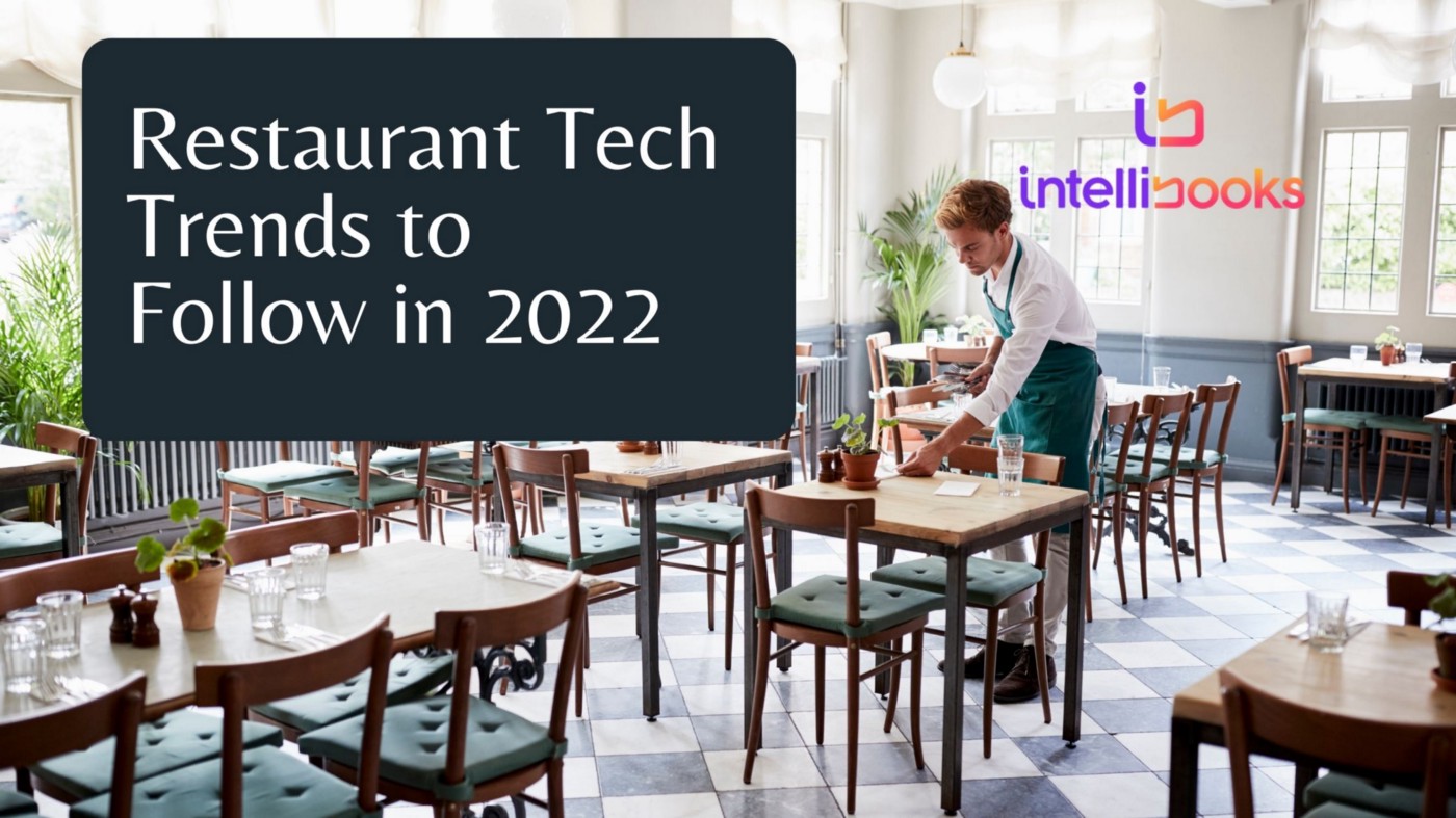 Restaurant Tech Trends to Follow in 2022